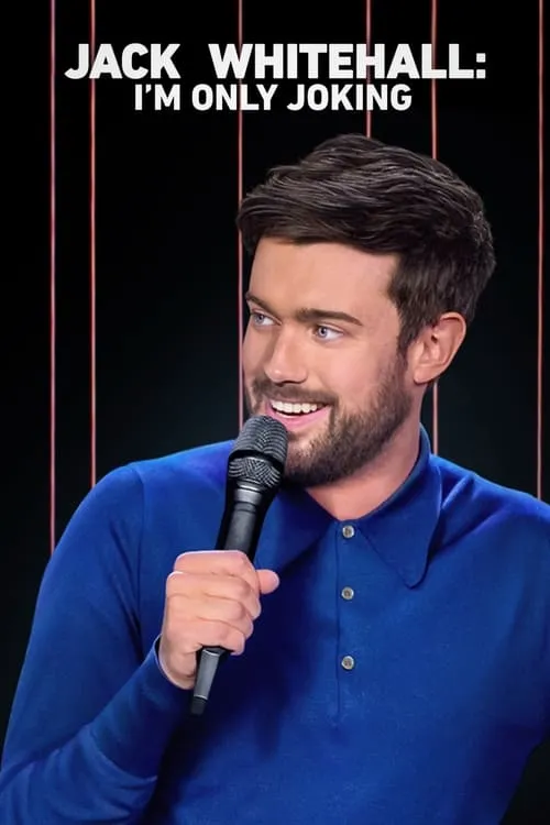 Jack Whitehall: I'm Only Joking (movie)