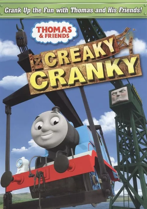 Thomas & Friends: Creaky Cranky (movie)