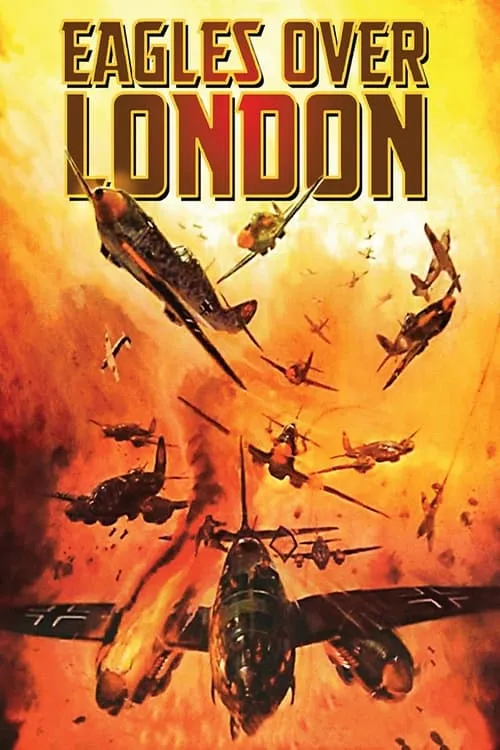 Eagles Over London (movie)