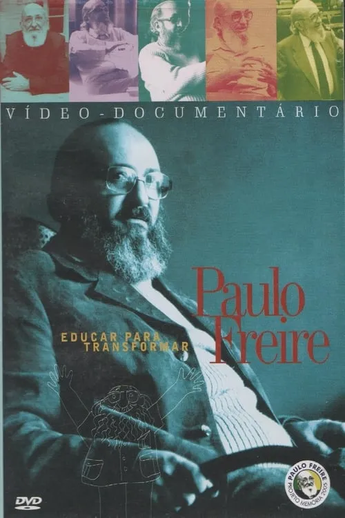 Paulo Freire - Educar para Transformar (фильм)