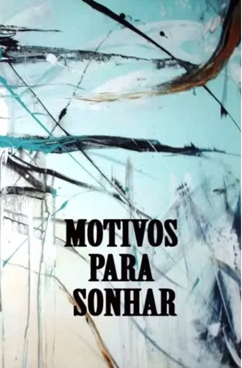 Motivos Para Sonhar (фильм)