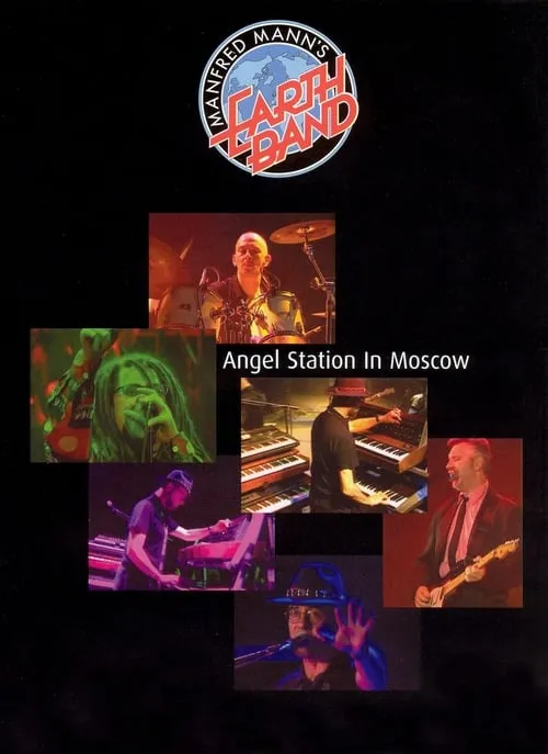 Manfred Mann's Earth Band: Angel Station in Moscow (movie)