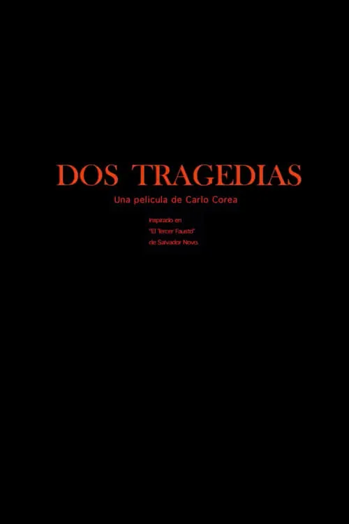 Dos Tragedias (фильм)