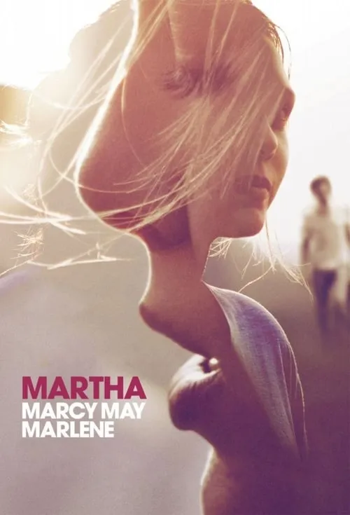 Martha Marcy May Marlene (movie)