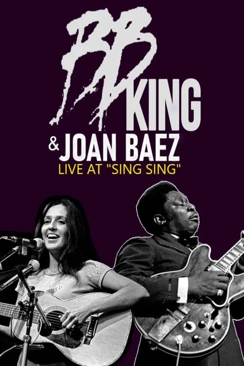 B.B. King & Joan Baez - Live At Sing Sing (фильм)