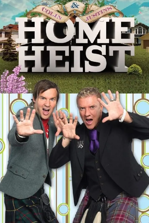 Colin & Justin's Home Heist (сериал)