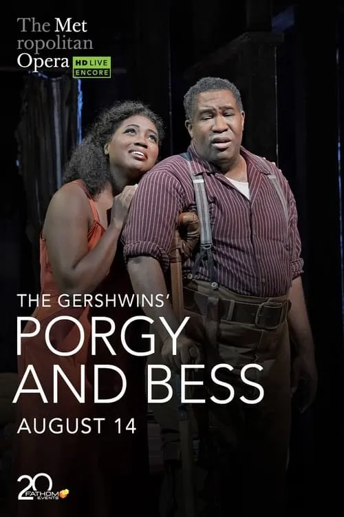 The Metropolitan Opera: The Gershwins’ Porgy and Bess (movie)