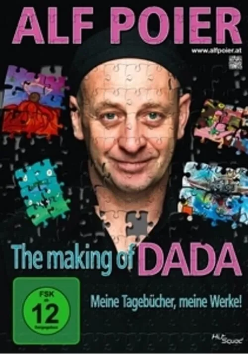 Alf Poier - The Making of DADA - Meine Tagebücher, meine Werke! (фильм)