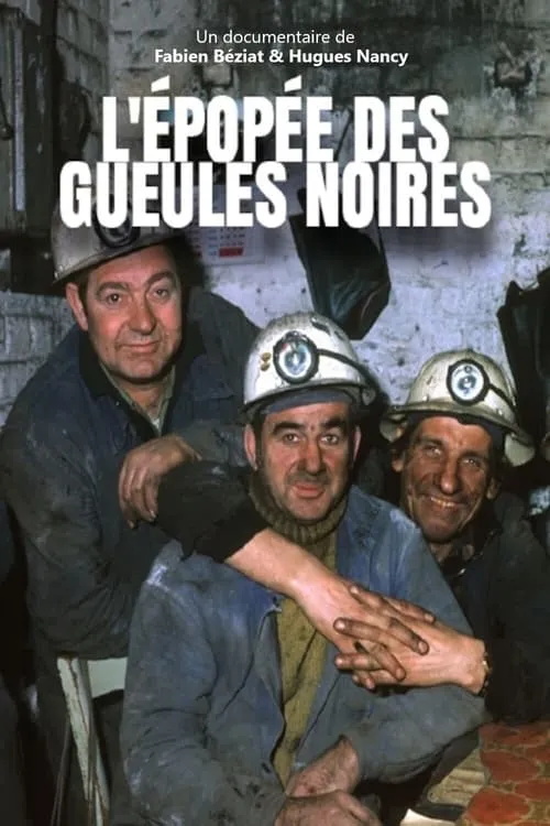 L'Épopée des gueules noires (movie)