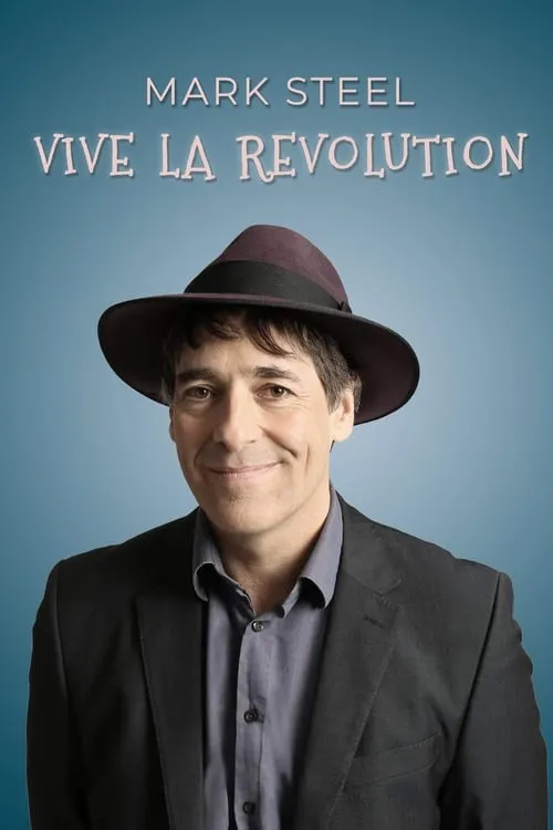 Mark Steel: Vive La Revolution (фильм)