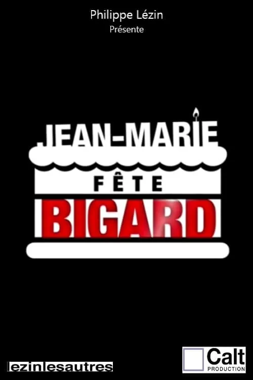 Jean-Marie fête Bigard (фильм)