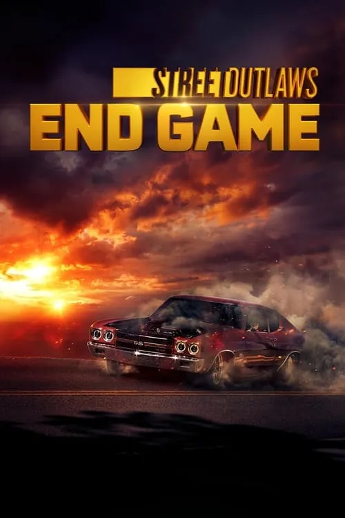 Street Outlaws: End Game (сериал)