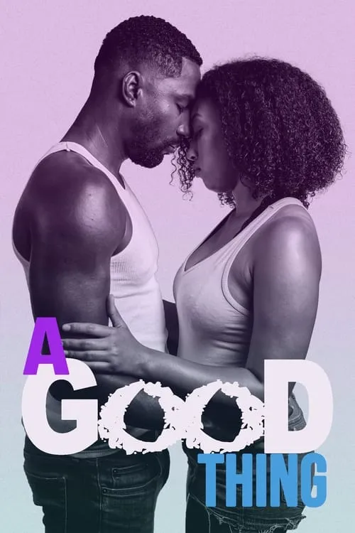 A Good Thing (movie)