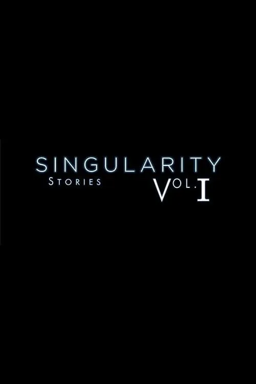 Singularity Stories Vol. I (фильм)