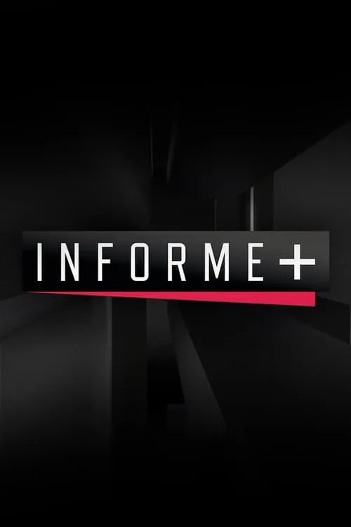 Informe+ (сериал)