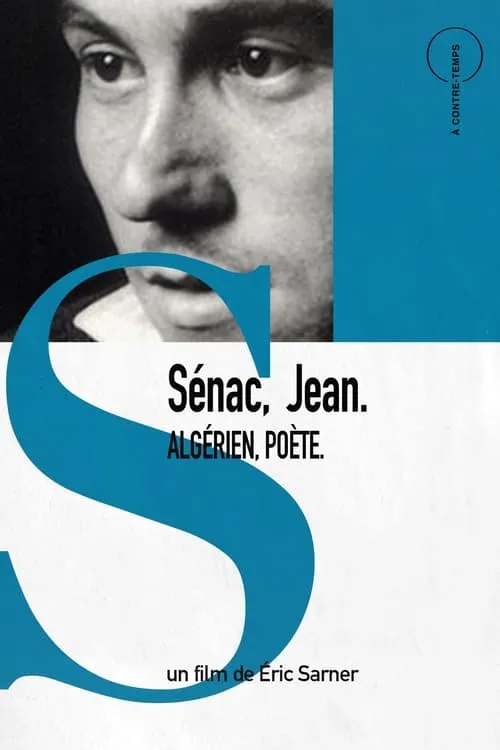 Sénac, Jean. Algérien, Poète. (movie)