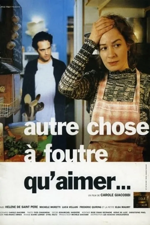 Autre chose à foutre qu'aimer (movie)