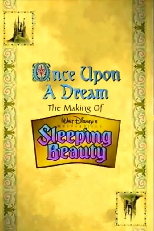 Once Upon a Dream: The Making of Walt Disney's 'Sleeping Beauty' (фильм)