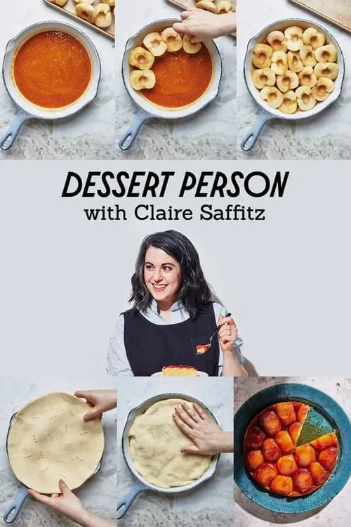 Dessert Person with Claire Saffitz (series)