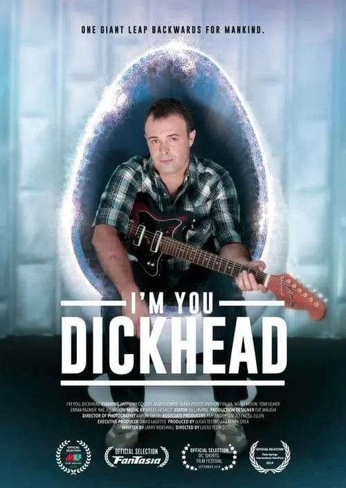 I'm You, Dickhead (movie)