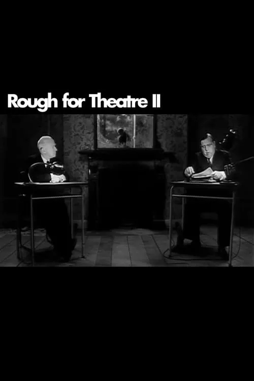 Rough for Theatre II (movie)