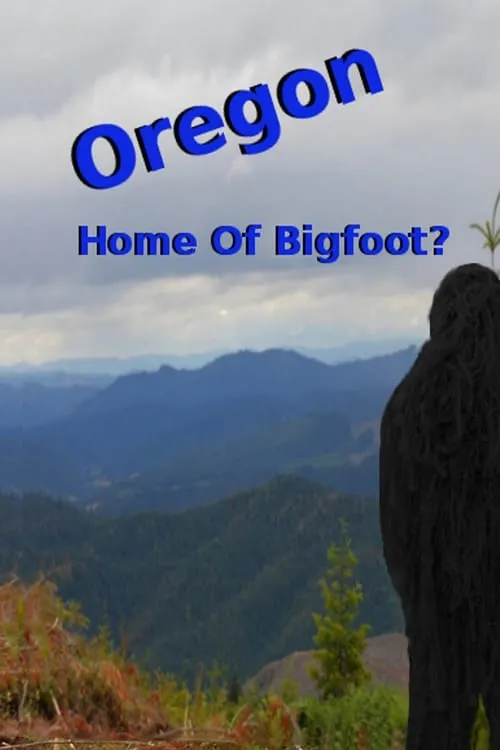 Oregon Home of Bigfoot? (movie)