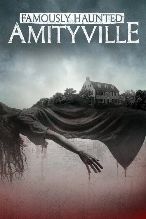 Famously Haunted: Amityville (movie)