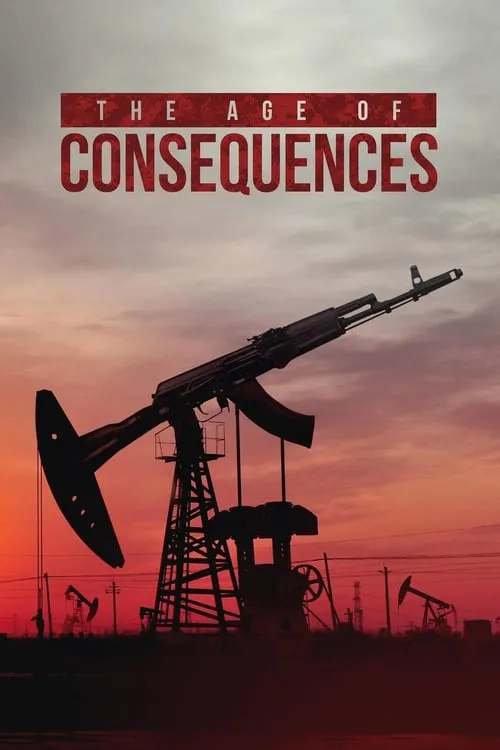 The Age of Consequences (movie)