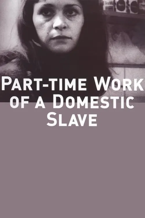 Part-Time Work of a Domestic Slave (movie)