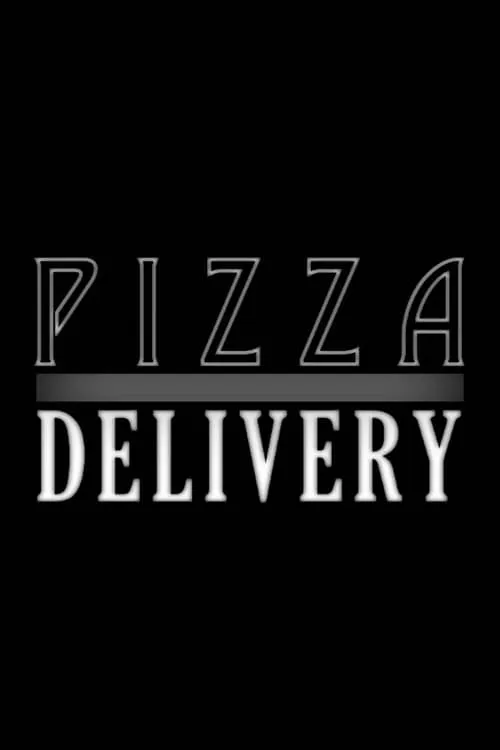 Pizza Delivery (фильм)