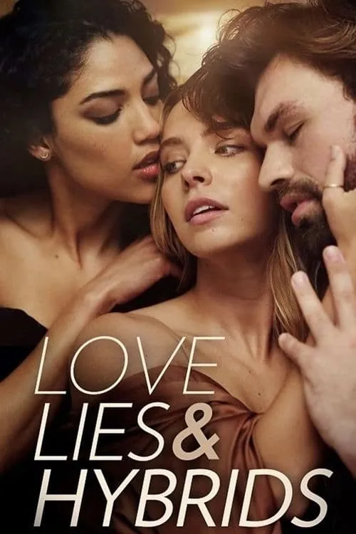 Love, Lies and Hybrids (movie)