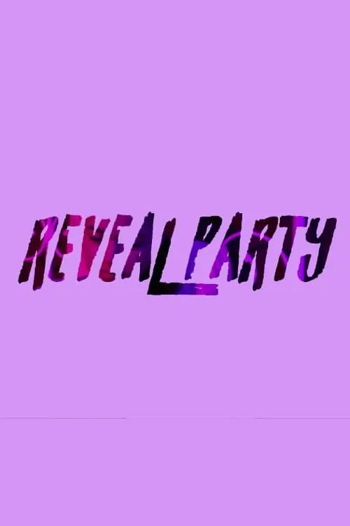 Reveal Party (фильм)