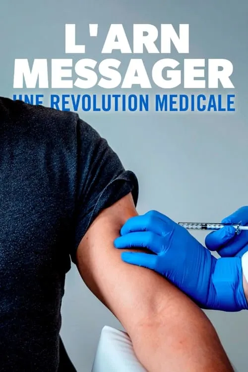 L'ARN messager : une révolution médicale (movie)