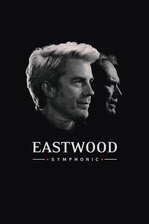 Eastwood Symphonic (movie)