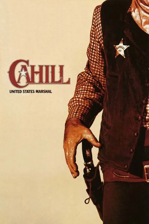 Cahill: United States Marshal (movie)