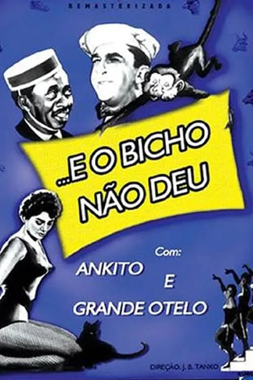 E o Bicho Não Deu (movie)