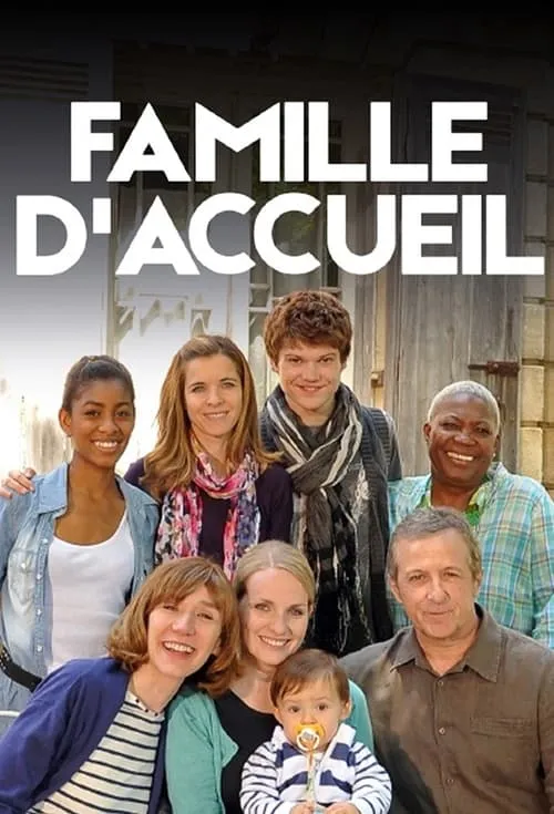 Famille d'accueil (сериал)