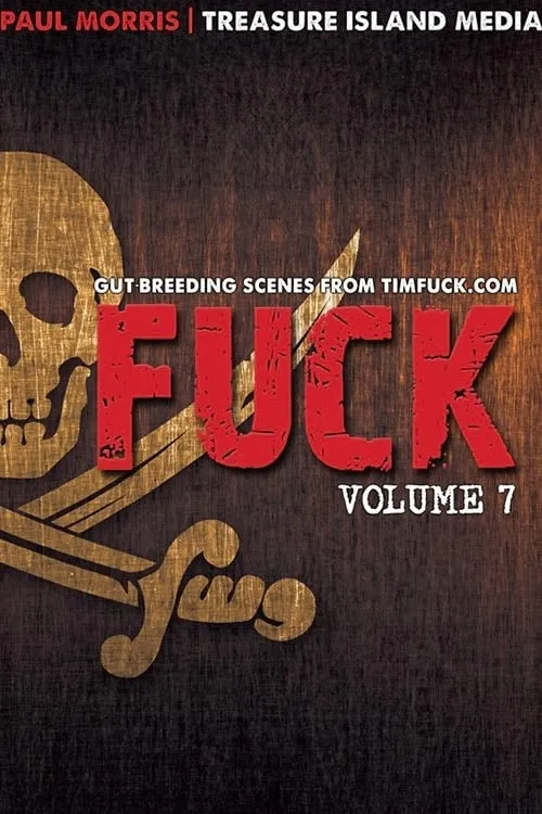 Fuck: Volume 7 (фильм)