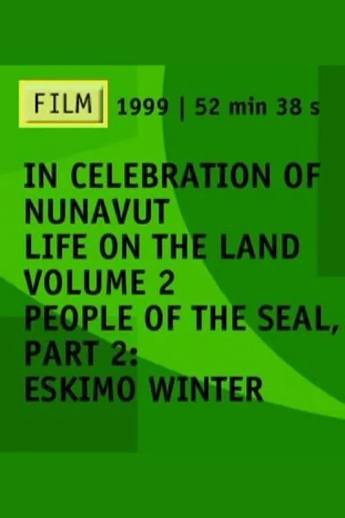 People of the Seal, Part 2: Eskimo Winter (фильм)