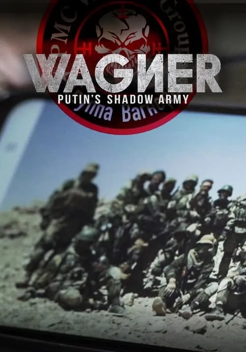 Wagner, Putin's Shadow Army (movie)