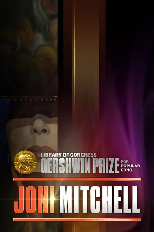 Joni Mitchell - The Library of Congress Gershwin Prize For Popular Song (movie)