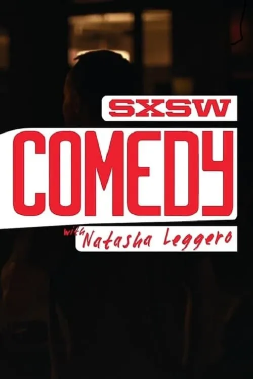 SXSW Comedy with Natasha Leggero (movie)