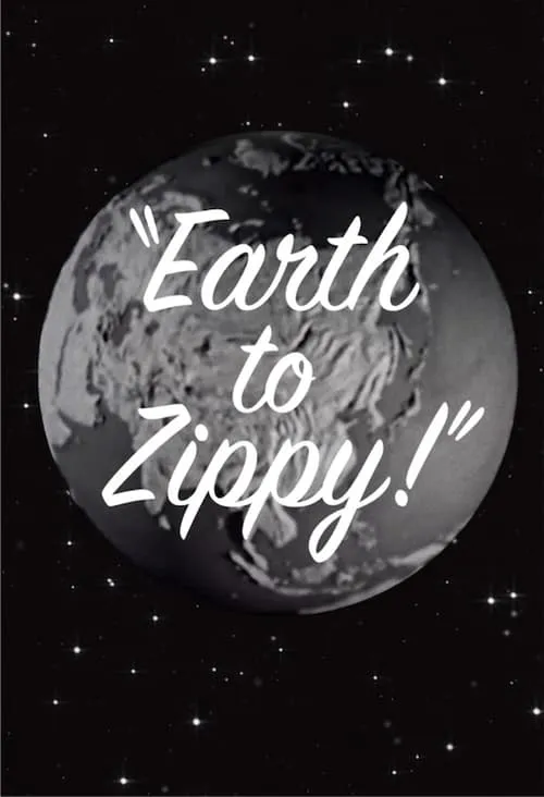 Earth to Zippy! (movie)