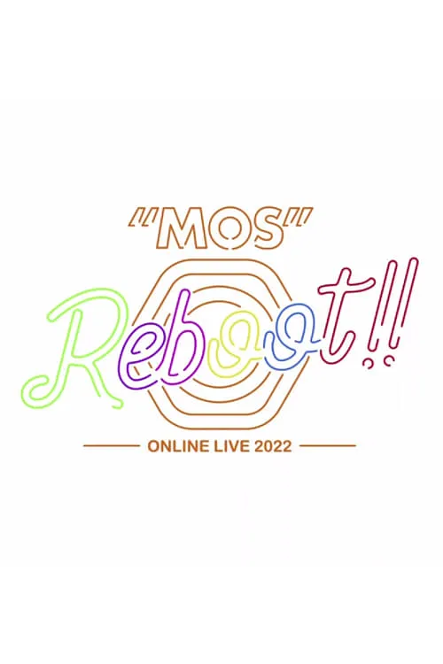 MOS 1st収録LIVE「Reboot!!」