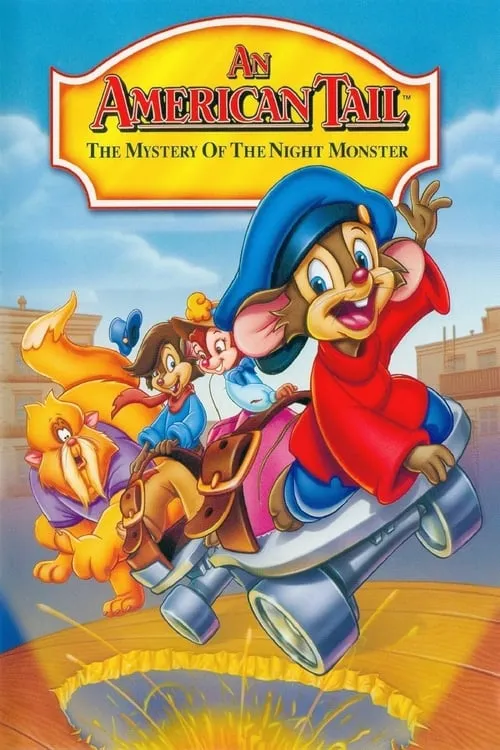 An American Tail: The Mystery of the Night Monster (movie)
