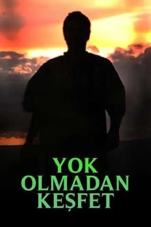 Yok Olmadan Keşfet (series)