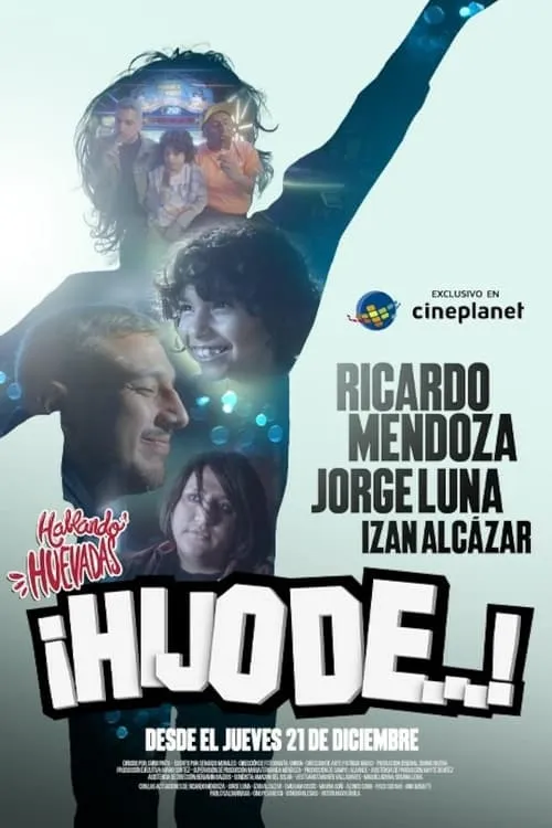 Hablando Huevadas : ¡Hijo de...! (movie)