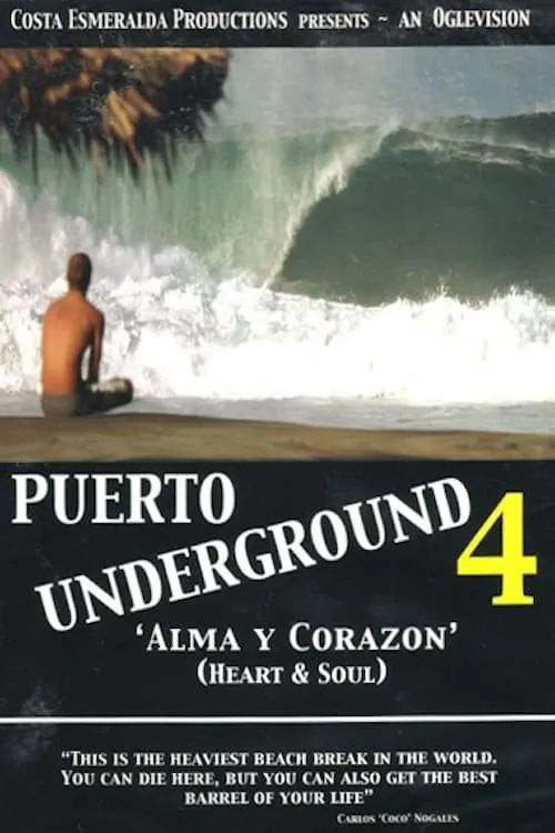 Puerto Underground 4: Alma y Corazón (фильм)