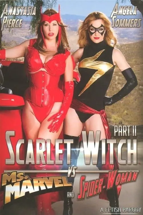 Scarlet Witch II: Scarlet Witch vs Ms. Marvel and Spider-Woman (movie)