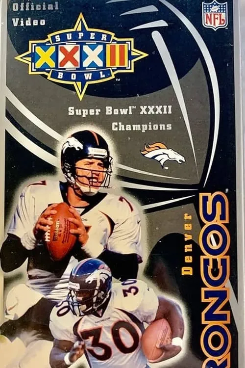 1997 Denver Broncos - Superbowl XXXII Champions (фильм)